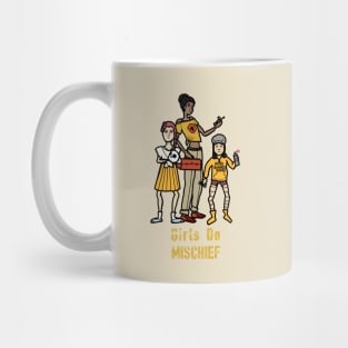 "Girls Do Mischief" Mug